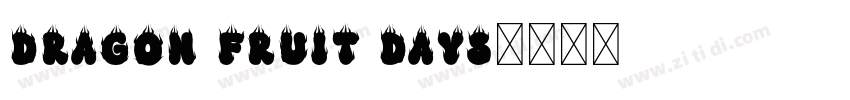 Dragon Fruit Days字体转换